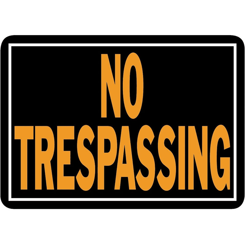 SIGN "NO TRESPASSING" - Gebo's